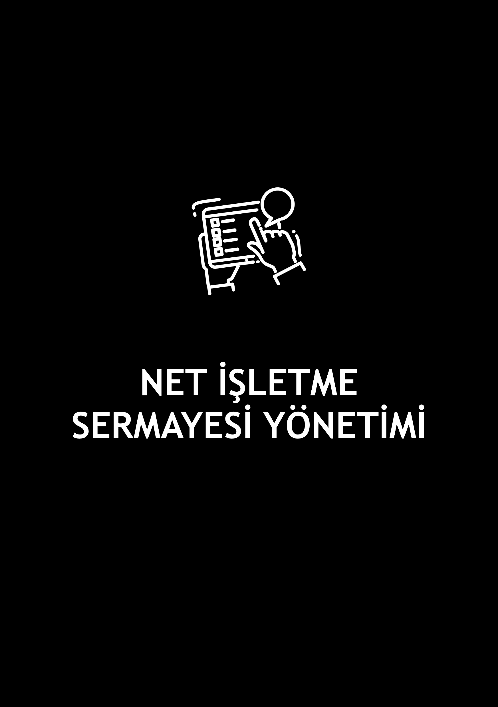 Net İşletme Sermayesi Yönetimi Eğitimi
